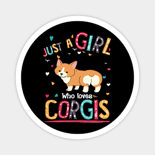 Just A Girl Who Loves Corgi (134) Magnet